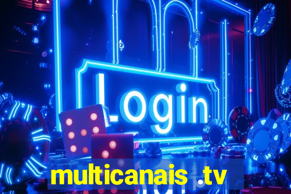 multicanais .tv